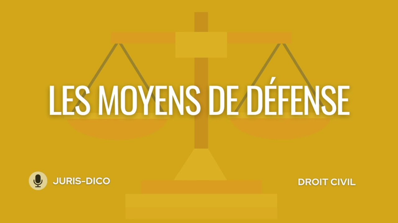 Les moyens de défense [Procédure civile]