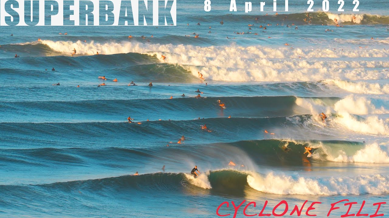 Cyclone Fili Fills In Superbank 8 April 2022 Surfing Australia