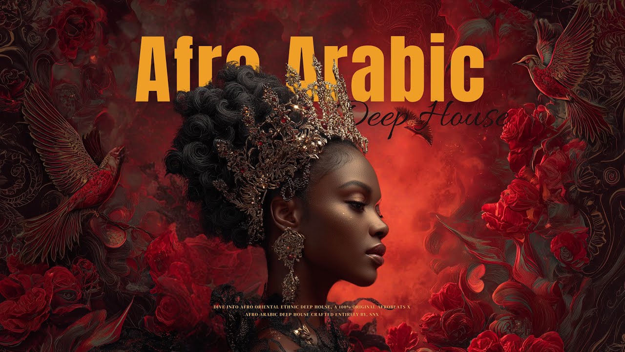 Afro Arabic Deep House 2025 SNX
