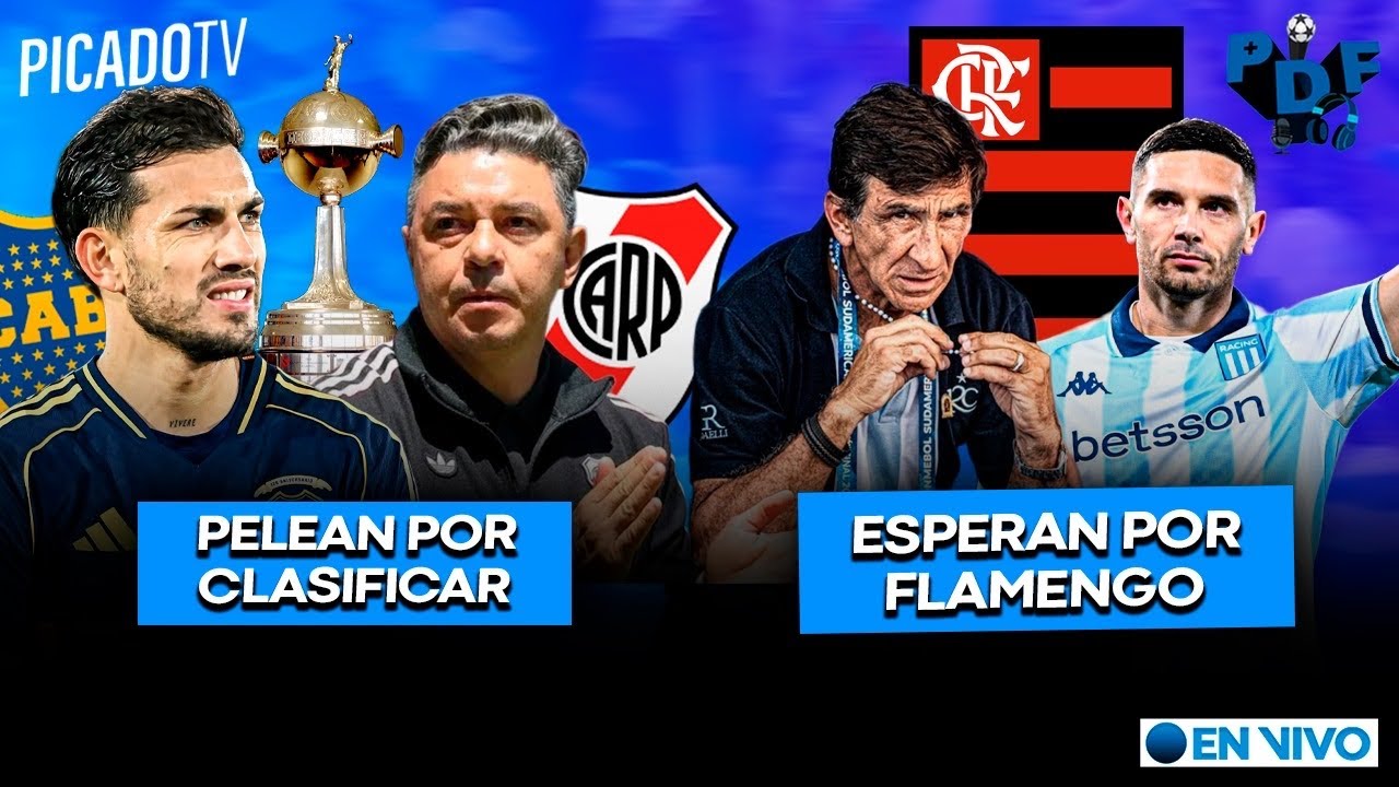 BOCA Y RIVER PELEAN POR  JUGAR LA LIBERTADORES| RACING ESPERA POR FLAMENGO  PDF EN VIVO | PICADO TV