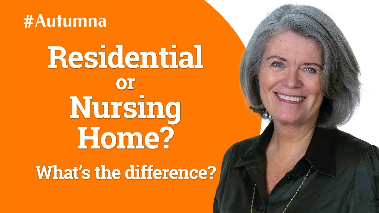 What is the difference between a nursing home and a residential home?