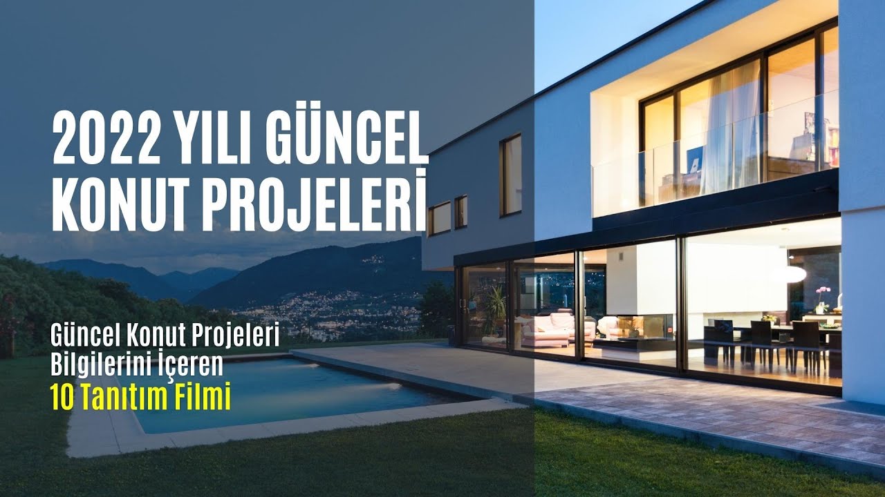 Güncel Konut Projeleri Bilgilerini İçeren 10 Tanıtım Filmi | 2022