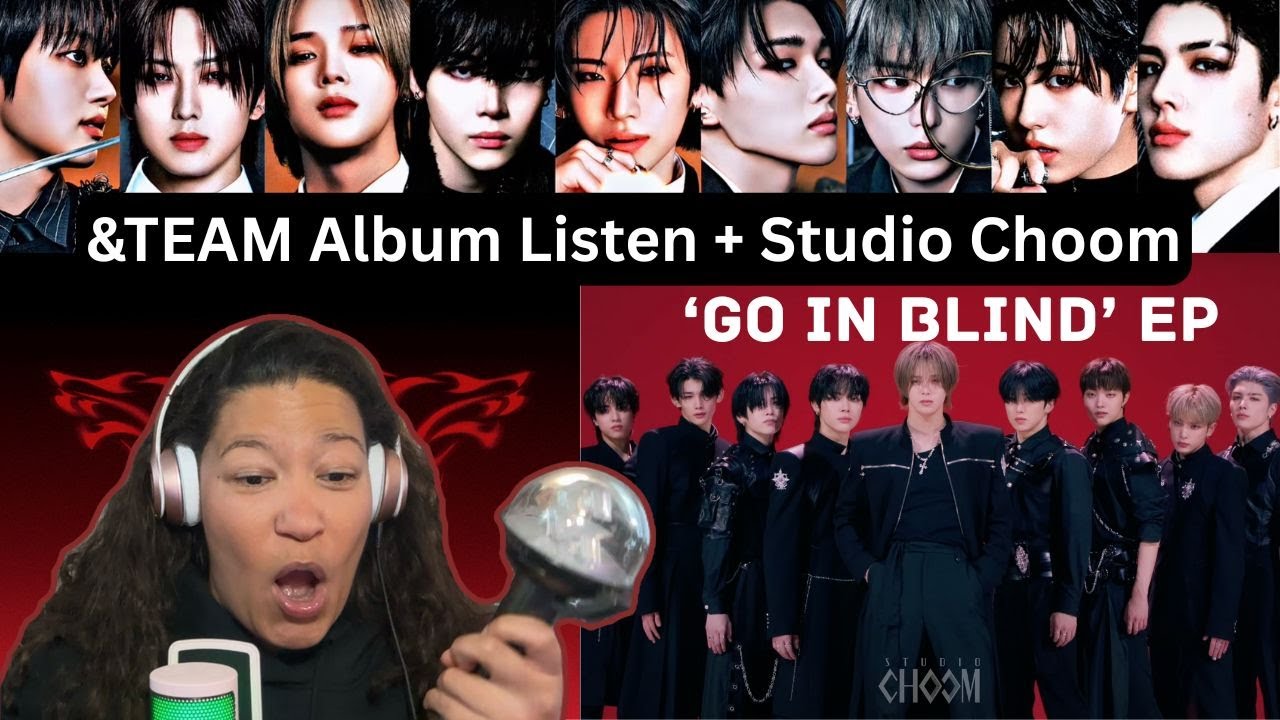 &TEAM | ‘Go In Blind’ Official EP + Studio Choom  REACTION