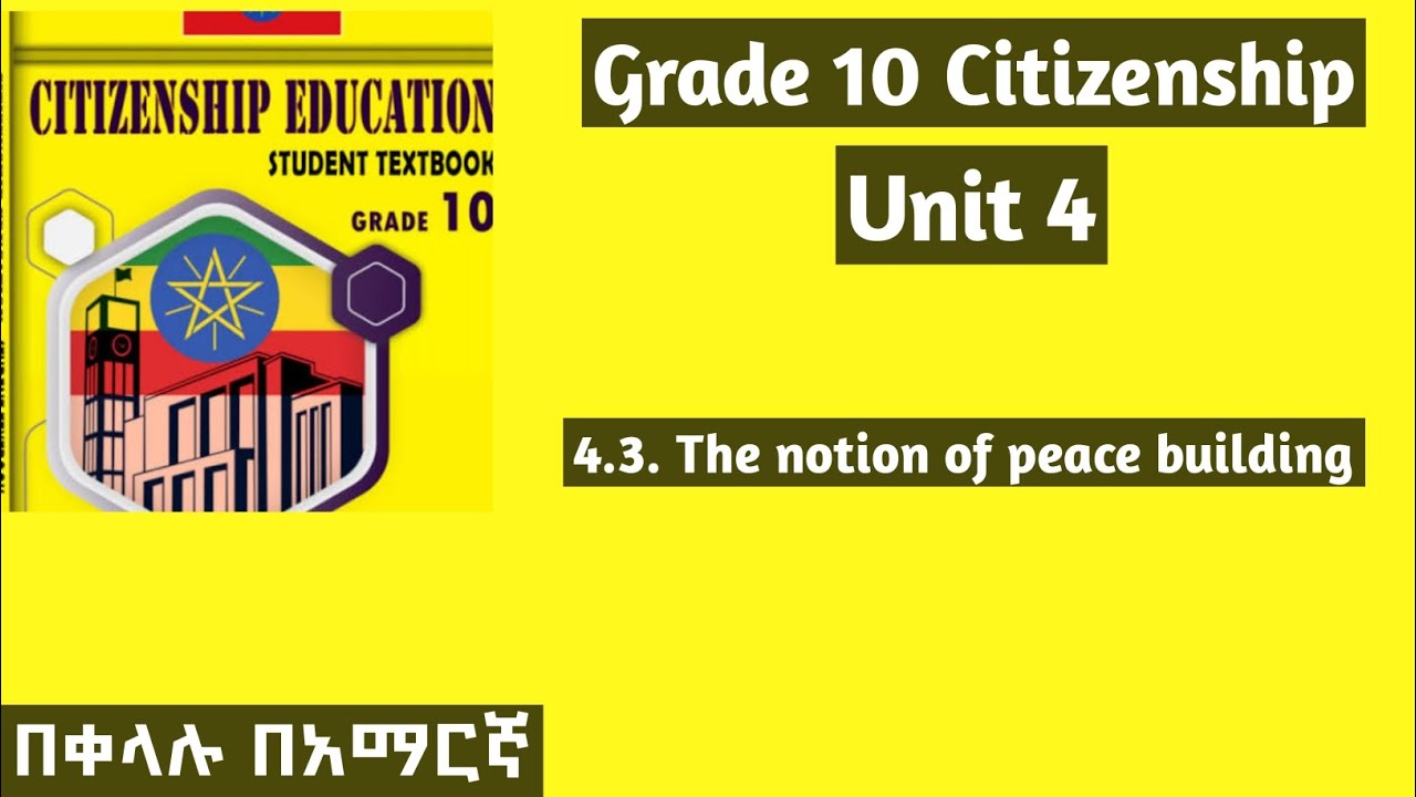 Grade 10 Citizenship Unit 4: 4.3 The Notion of peace building  #grade10 #citizenship #unit4