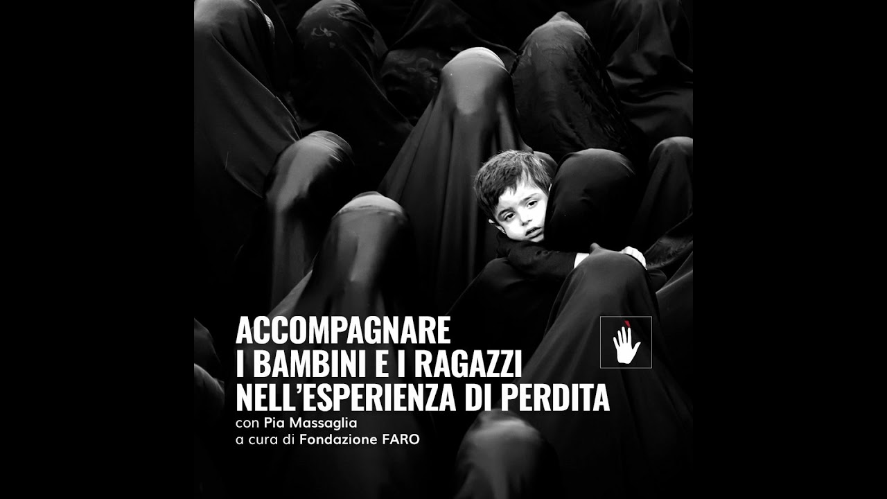 🖐🏿Pia Massaglia | Accompagnare i bambini e i ragazzi nell'esperienza di perdita