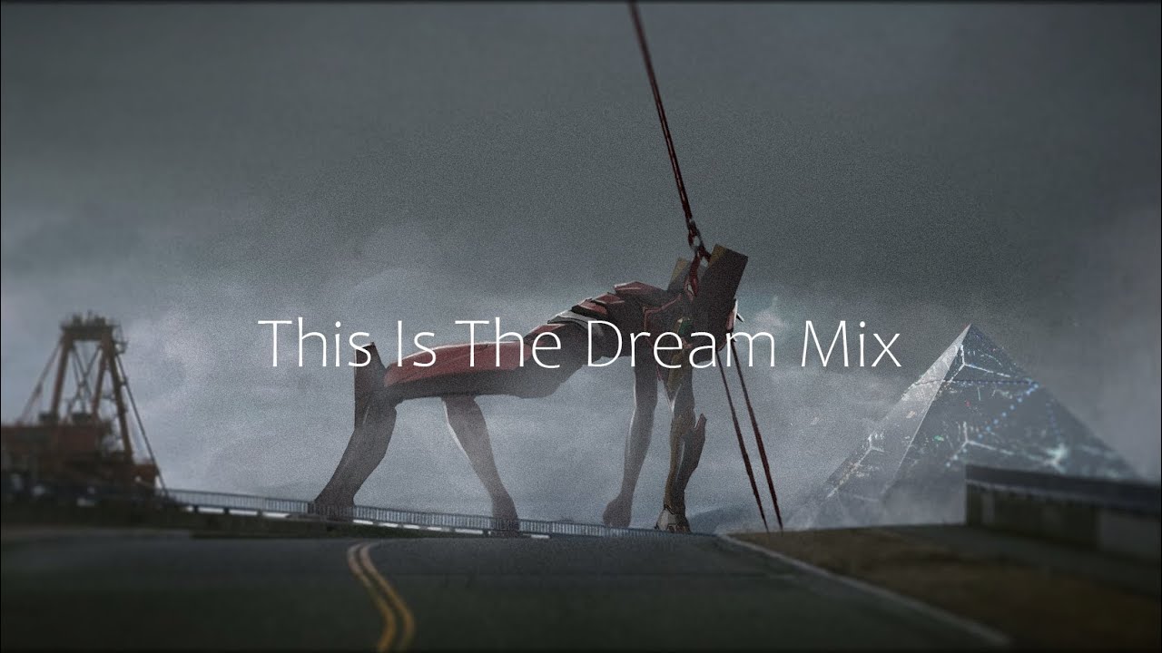 This Is The Dream Mix