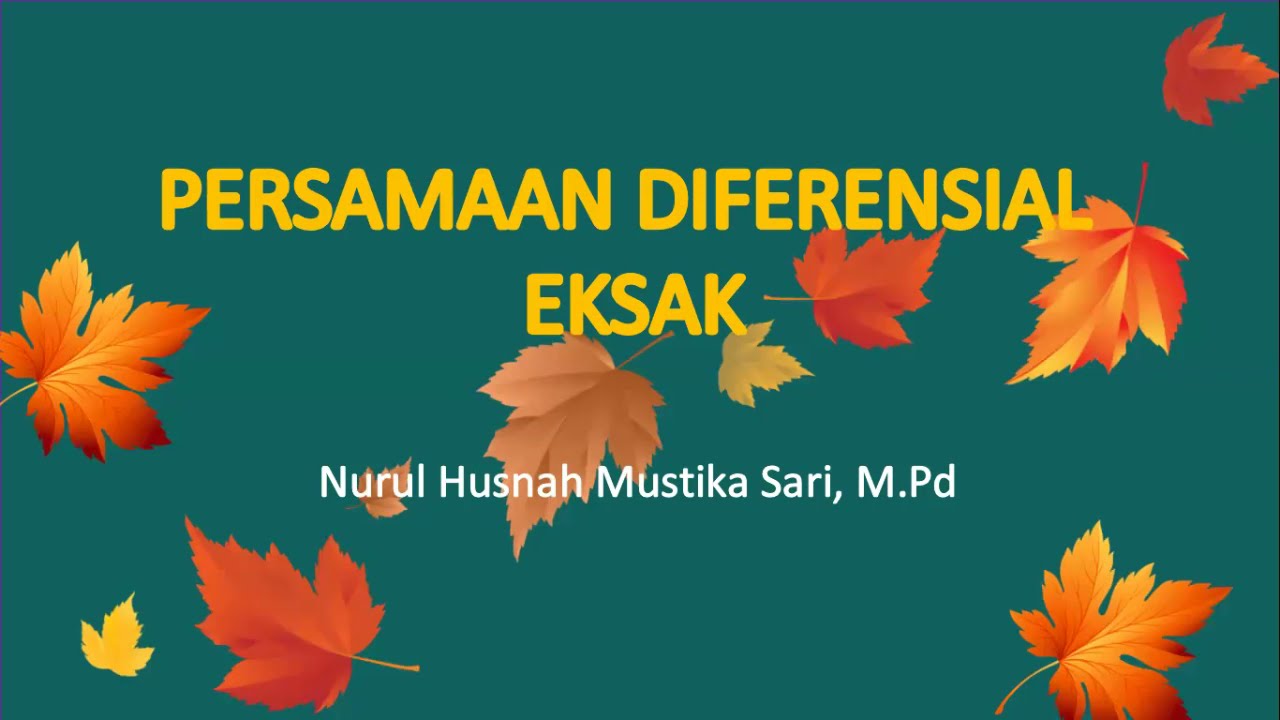 Persamaan Diferensial Eksak (Part I)