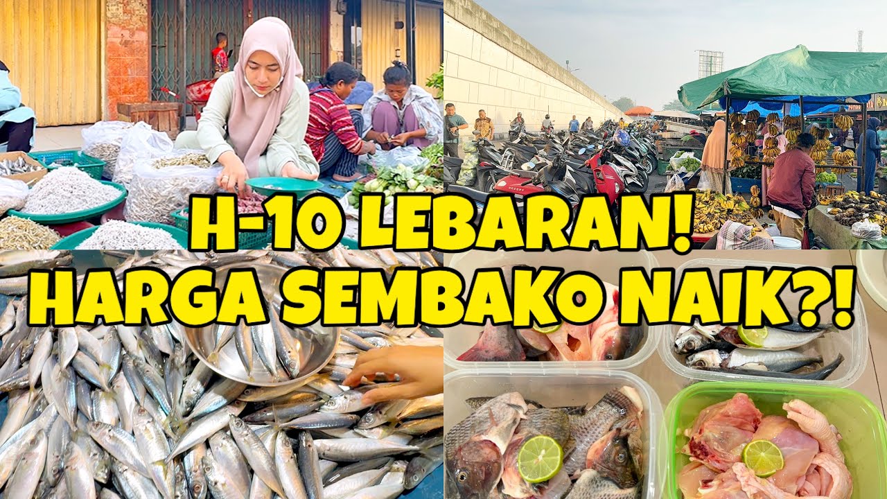 H-10 Lebaran! Cek Harga Sembako di Pasar, Ada yang Naik Bikin Kaget!