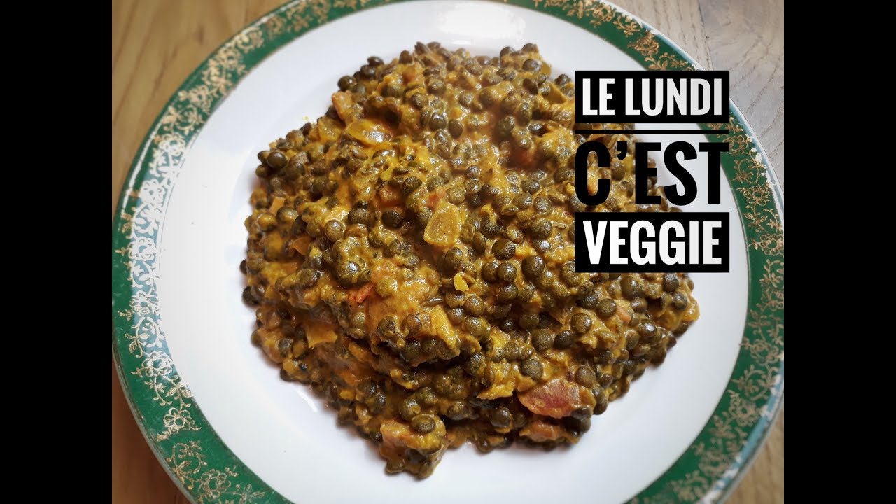 LENTILLES VÉGÉTARIENNES À L’INDIENNE #Le Lundi c’est Veggie