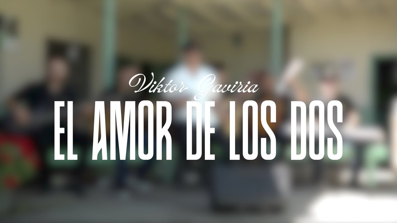 El amor de los dos Viktor Gaviria 