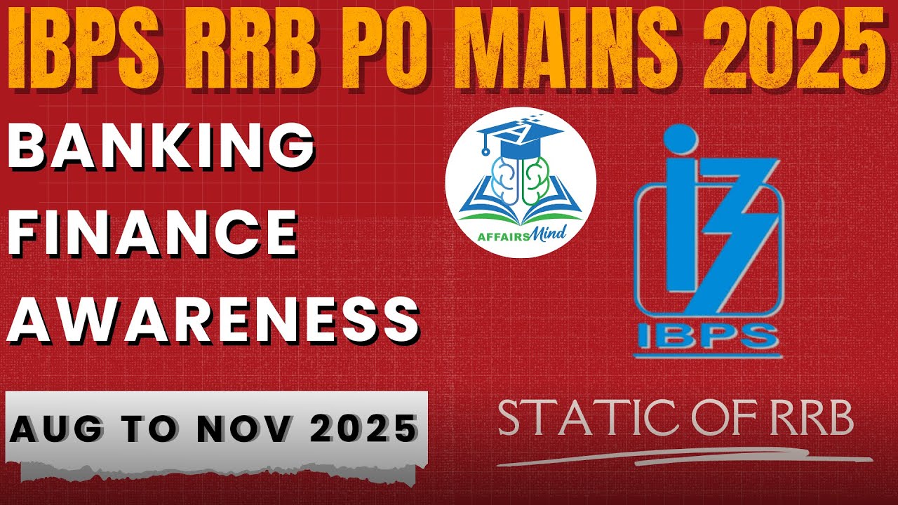 🎯 (Aug to Nov 2025) IBPS RRB PO Mains Banking and Finance Awareness