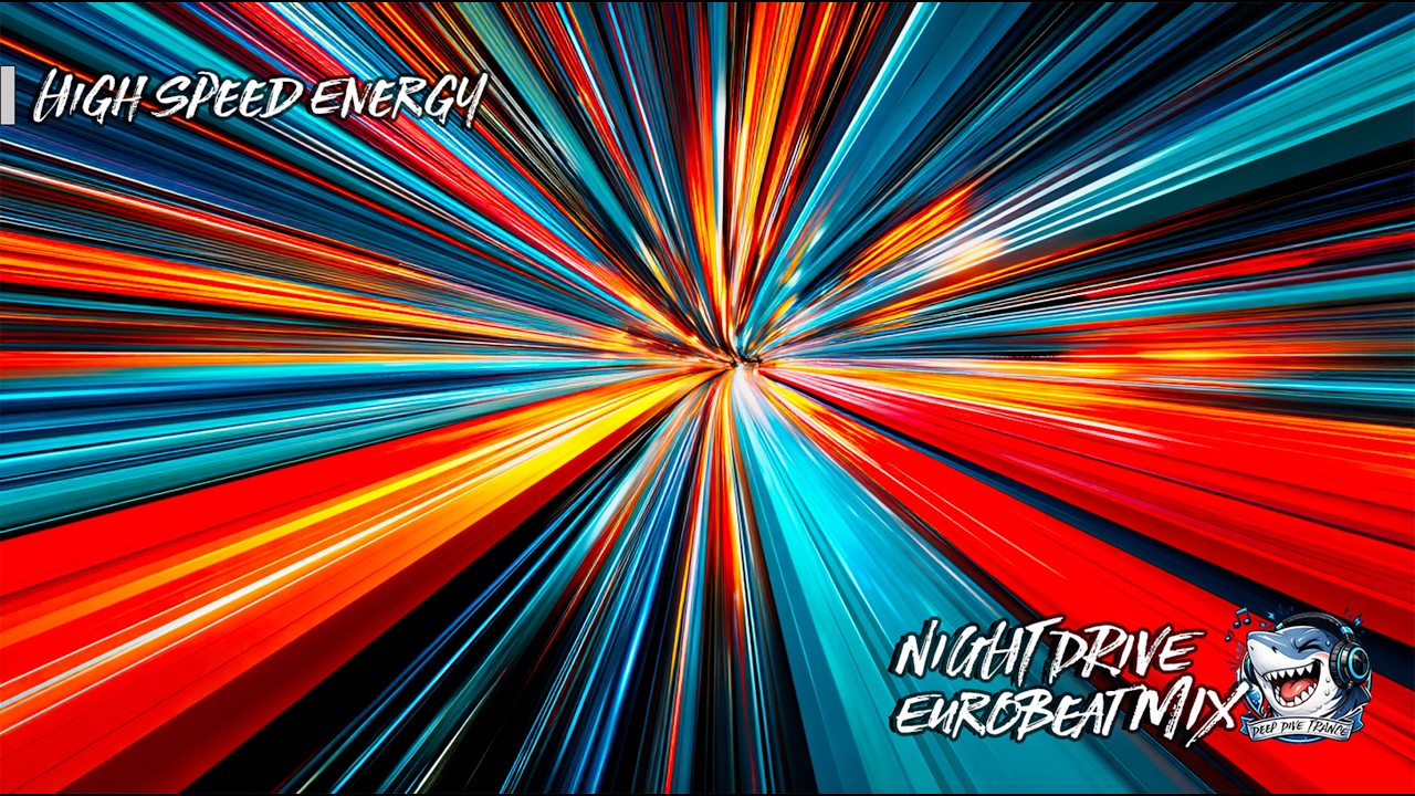 Night Drive Eurobeat Trance Chase – Male Vocal Mix Vol.4 | High Speed Energy