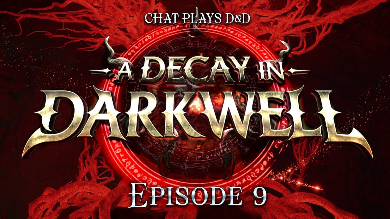 Chat Plays DND | A Decay in Darkwell Episode 9