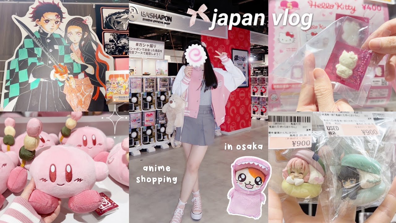 JAPAN VLOG 🍡 aesthetic days in osaka, anime shopping in namba & umeda + haul, cute shops & gachas