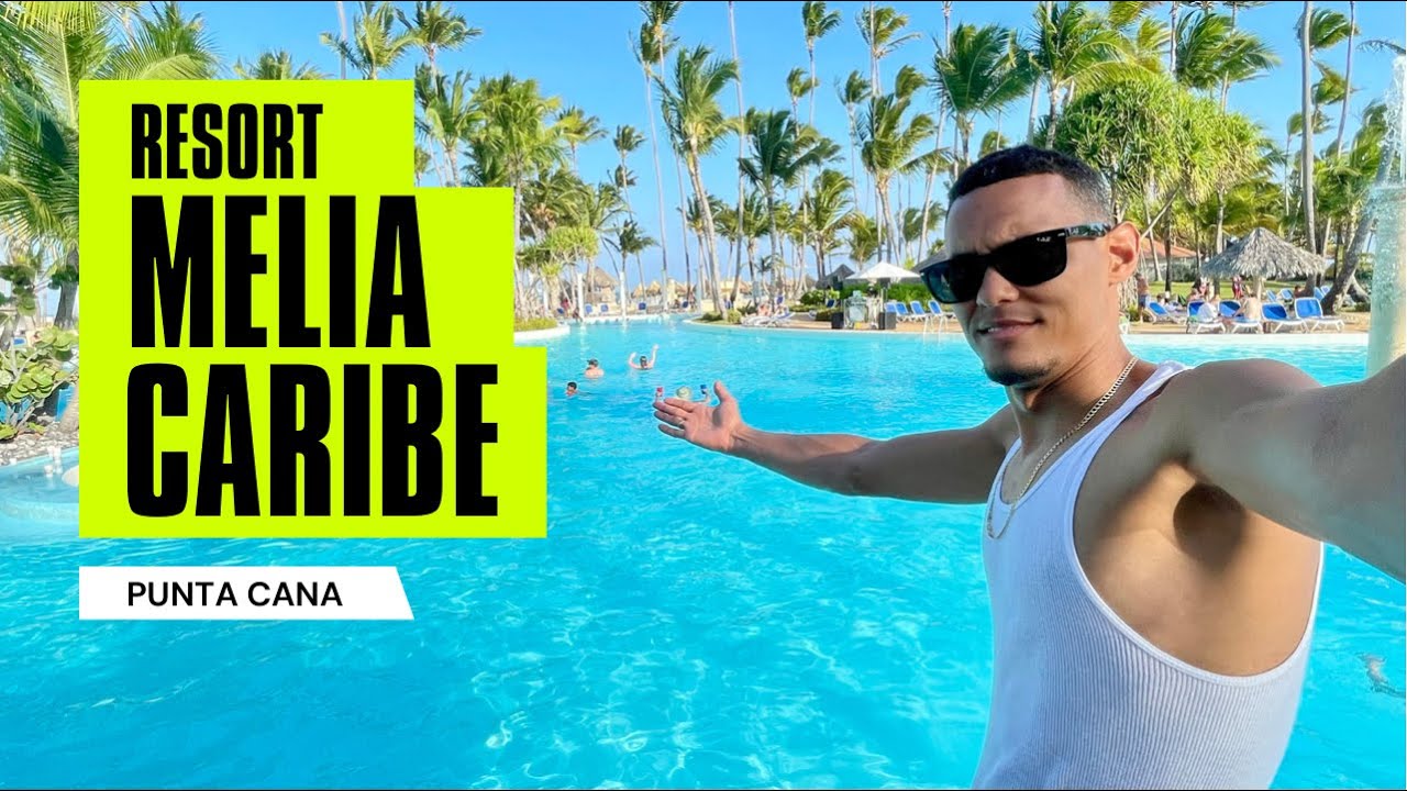 Vacaciones en Punta Cana | Meliá Caribe Beach Resort🌴🇩🇴