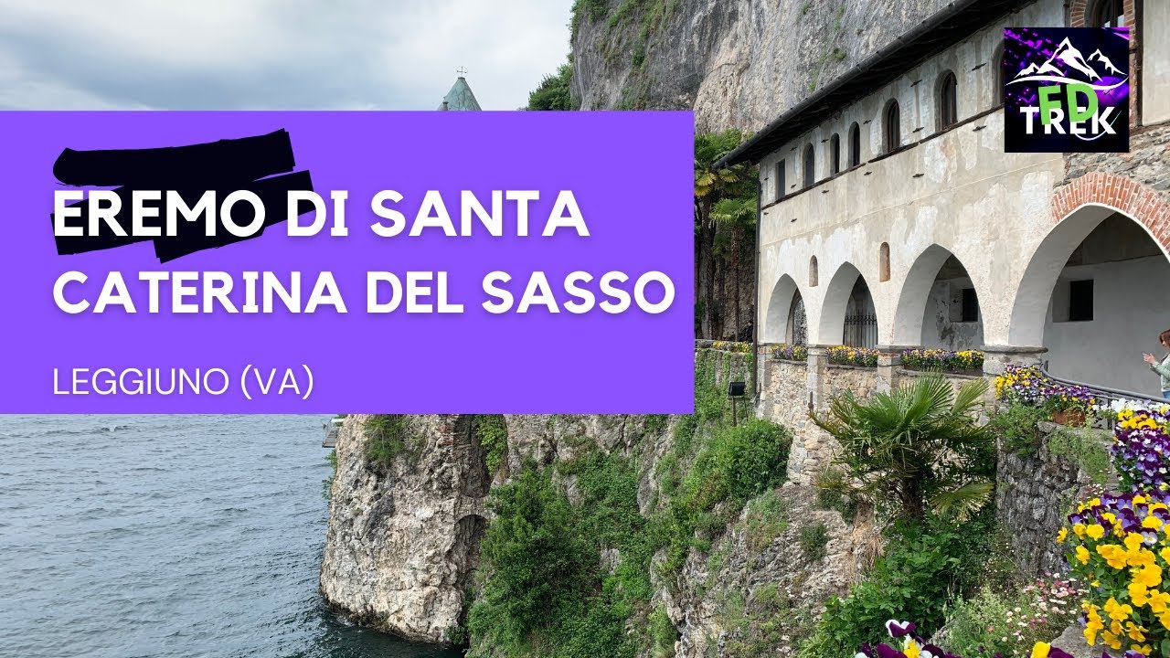 Eremo di Santa Caterina del Sasso, Leggiuno (Varese)