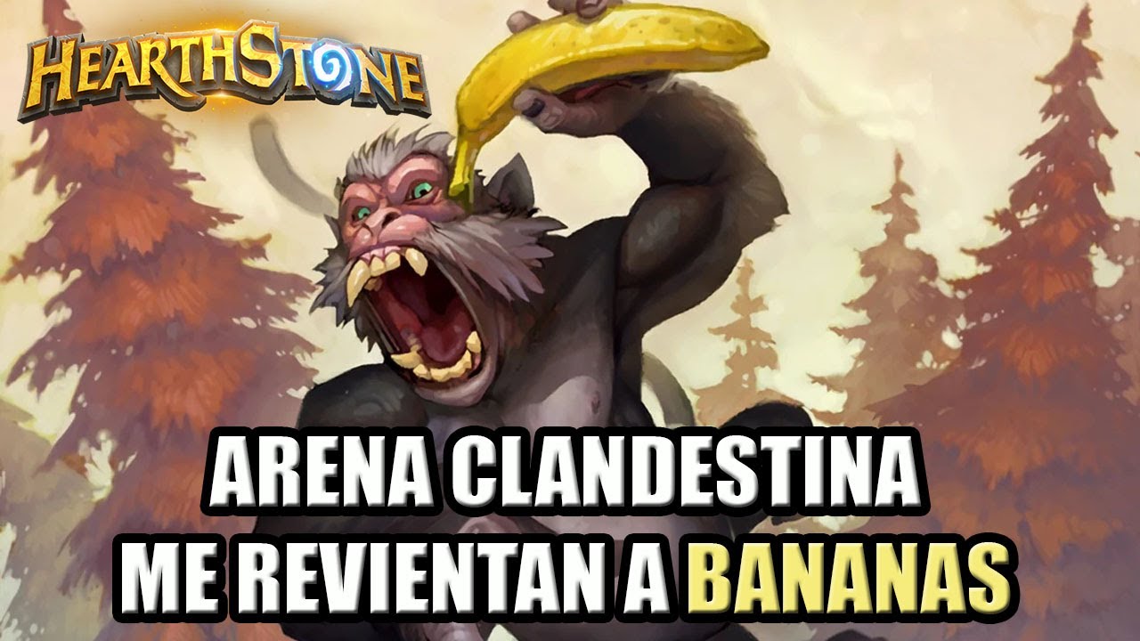 Probé la ARENA CLANDESTINA y los Monos me reventaron a Bananas | Hearthstone