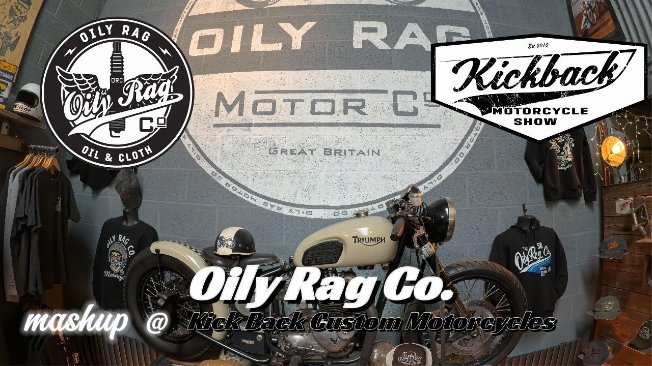 Oily Rag Oil & Cloth & mashup of Kick Back motorcycle show
