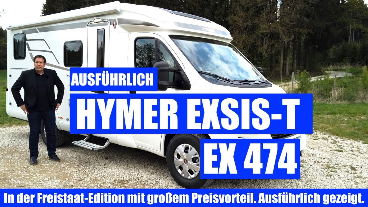 Hymer EXSIS-T 474. Ausführlich vorgestellt. Großartiges Angebot.