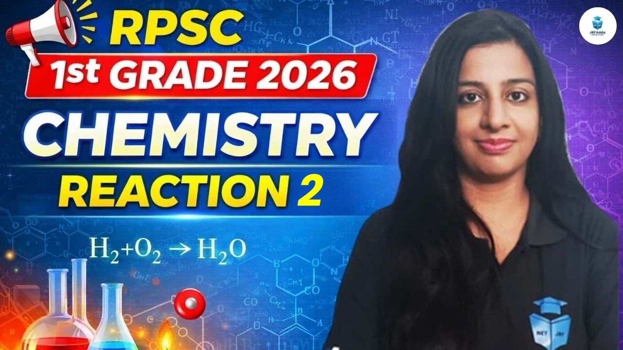 RPSC 1st Grade Chemistry 2026 | Reaction 2 Explained | Manju Mam