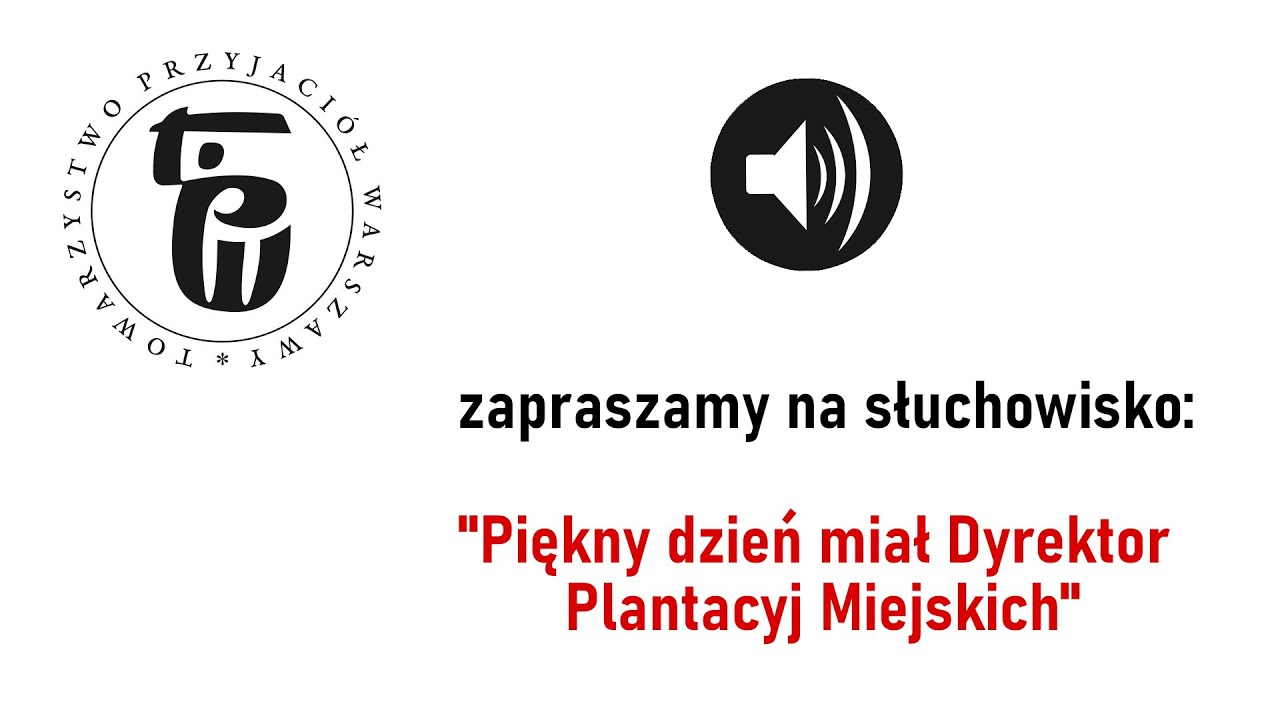 Odcinek 2. Piękny dzień miał Dyrektor Plantacyj Miejskich