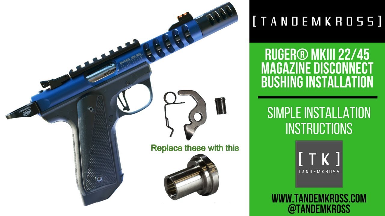 Установка втулки разъединителя магазина Ruger MKIII 22/45 | TANDEMKROSS