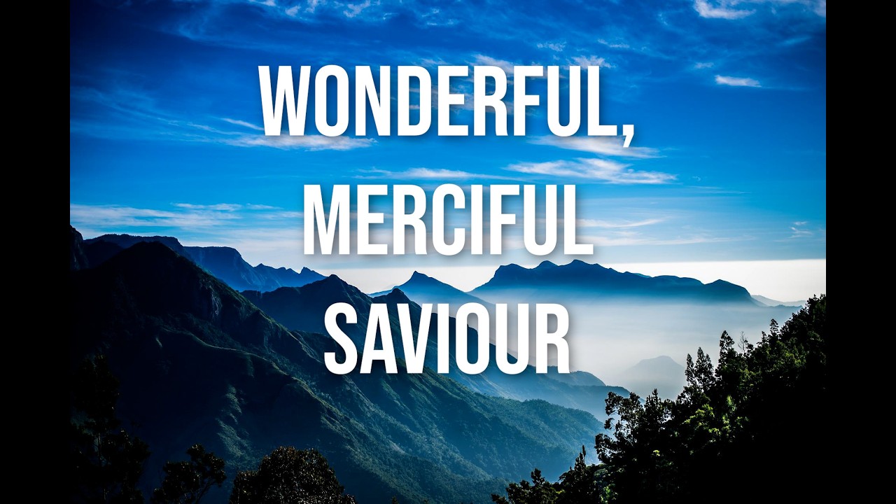 Wonderful, Merciful Saviour / piano instrumental cover with lyrics
