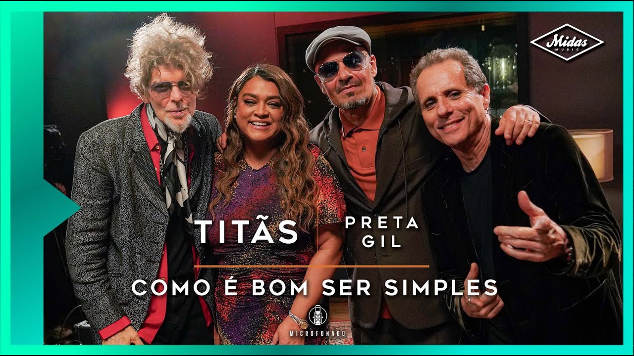 Titãs & Preta Gil - Como É Bom Ser Simples (Microfonado)