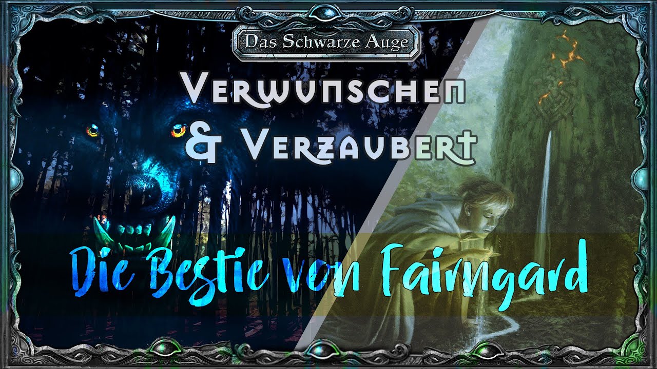 [DSA 4.1] Verwunschen & Verzaubert - Die Bestie von Fairngard #4 - Finale