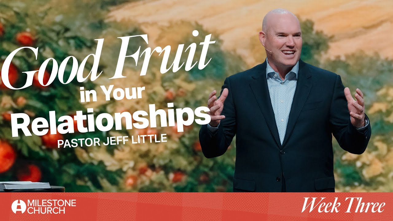 How to Grow Healthy Relationships God’s Way | Pastor Jeff Little