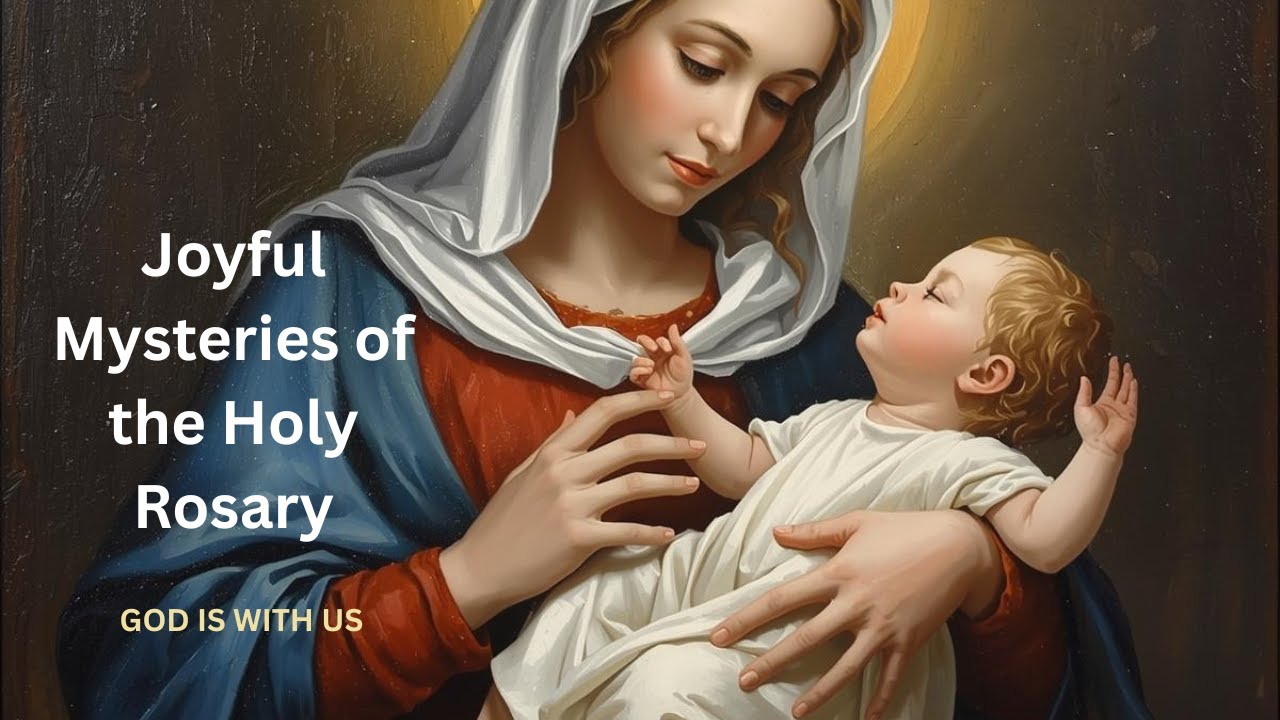 Joyful Mysteries of the Holy Rosary | God Is With Us | Pray With Me