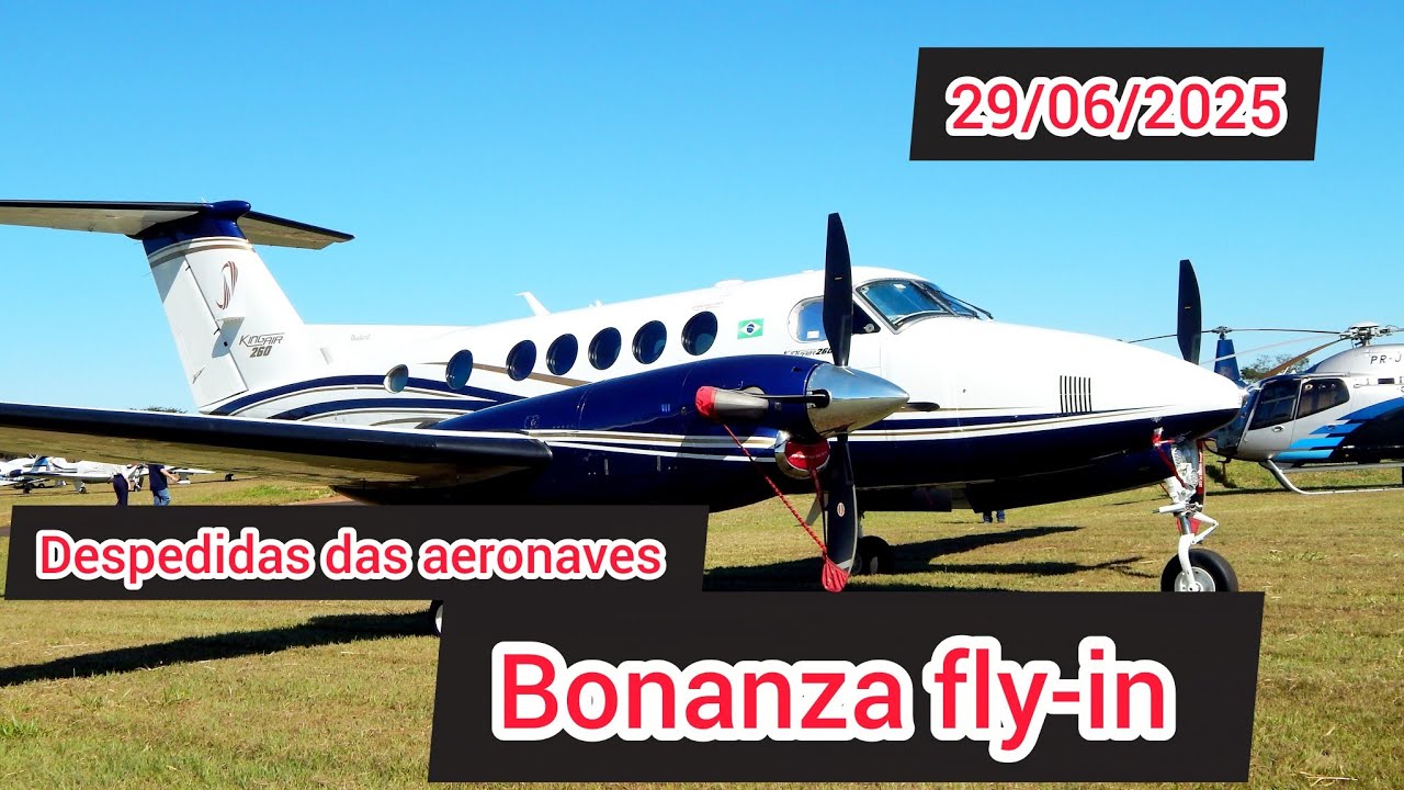 Despedidas das aeronaves, bonanza fly-in 29/06/2025