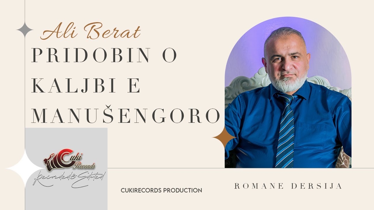 Hodza Ali Berat ( PRIDOBIN O KALJBI E MANUŠENGORO ) Official 6K Video - CukiRecords Produciton