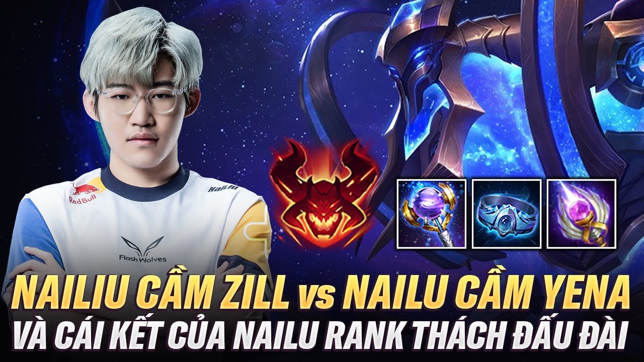 Nailiu Cầm Zill Đối Đầu Nailu Cầm Yena Và cái Kết Cho Nailu Trên Rank Thách Đấu Đài