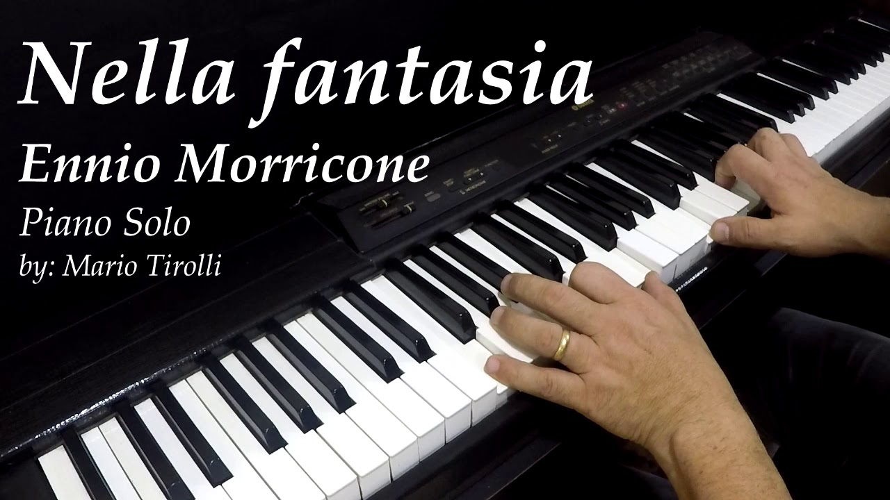 Nella fantasia - ENNIO MORRICONE - Piano Solo - Mario tirolli