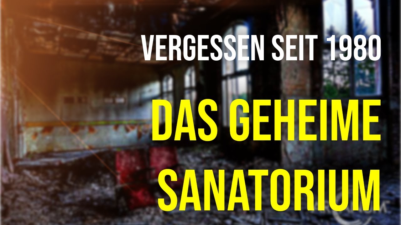 VERGESSEN - Das geheime Sanatorium im Schwarzwald – Eine Reise in die Stille | Urbex Dokumentation