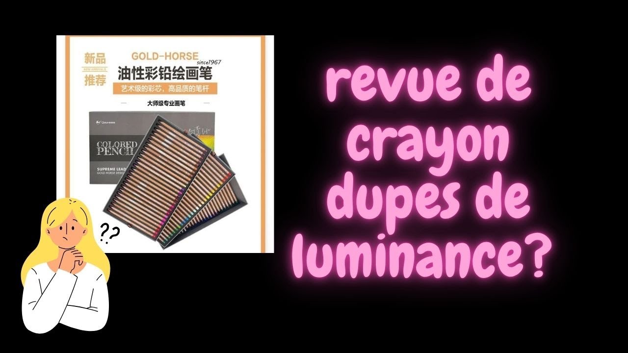revue crayon gold horse dupes de luminance????