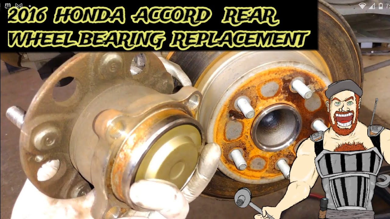 2013 - 2017  HONDA ACCORD REAR WHEEL BEARING  HUB REPLACEMENT TUTORIAL 2013 2014 2015 2016 2017
