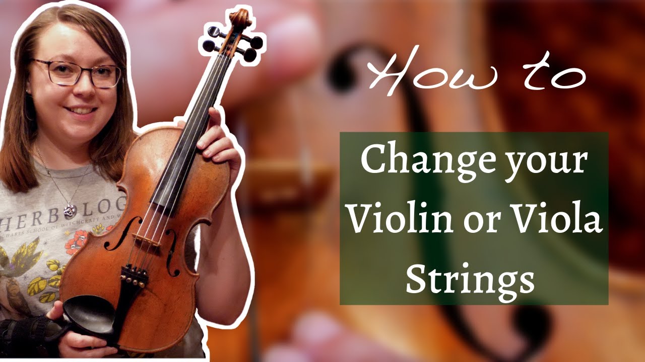 How to Change Violin or Viola Strings