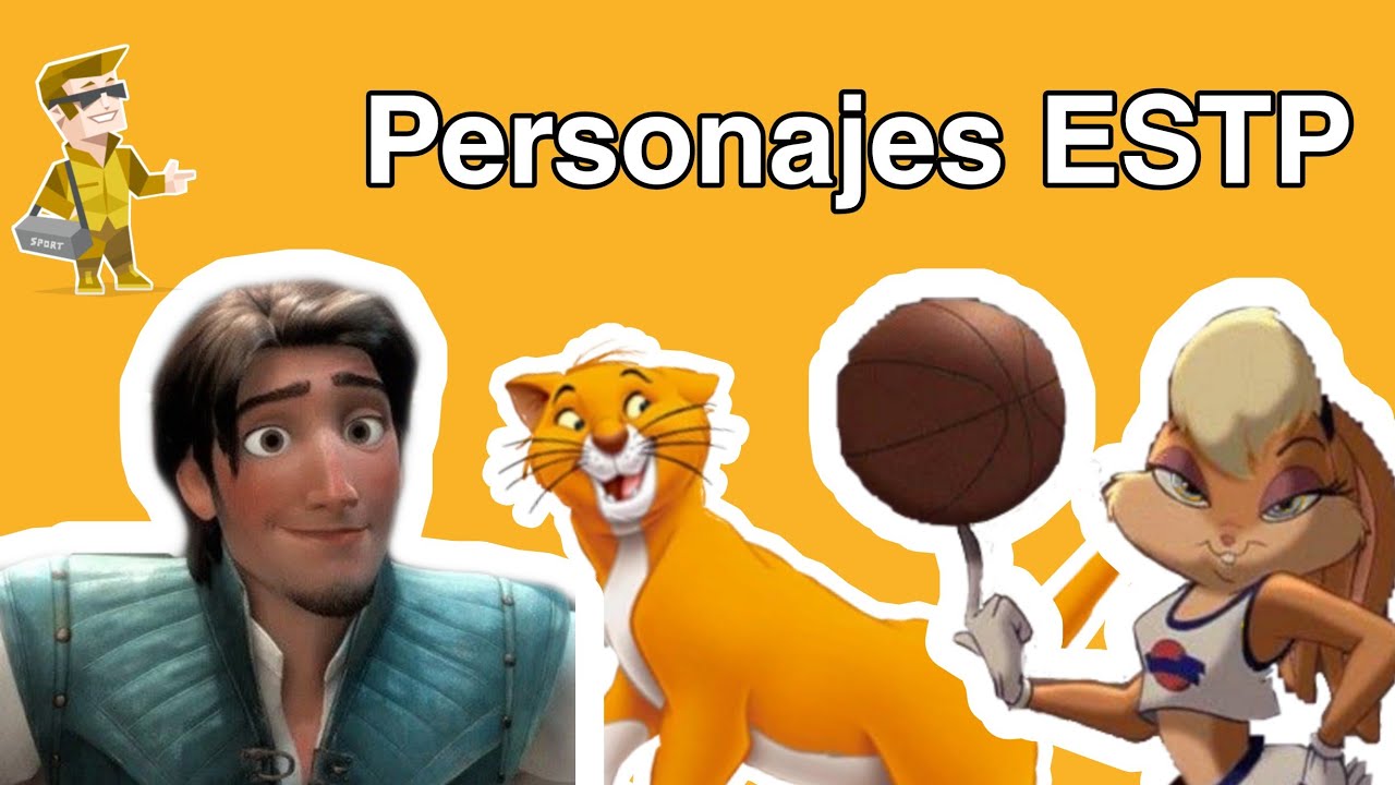 Personajes ESTP