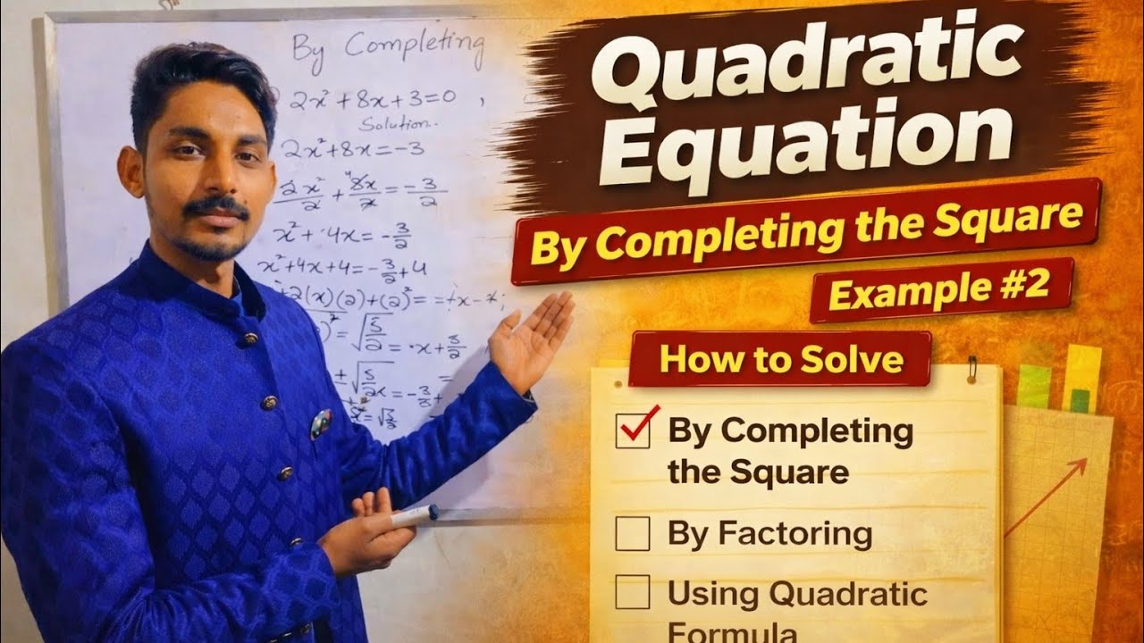 Quadratic Equation By Completing Square Example#02