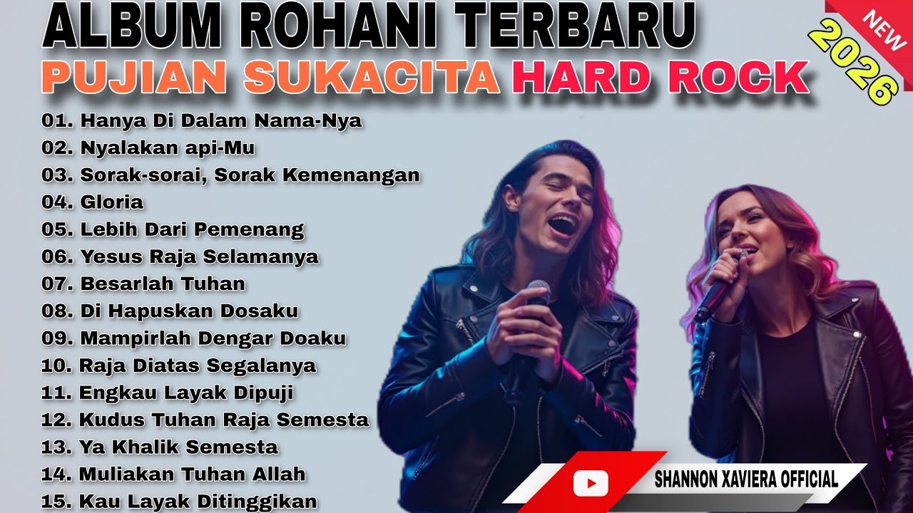 ALBUM ROHANI TERBARU 2026 🔥 PUJIAN SUKACITA HARD ROCK | Full Album Worship Rock Indonesia