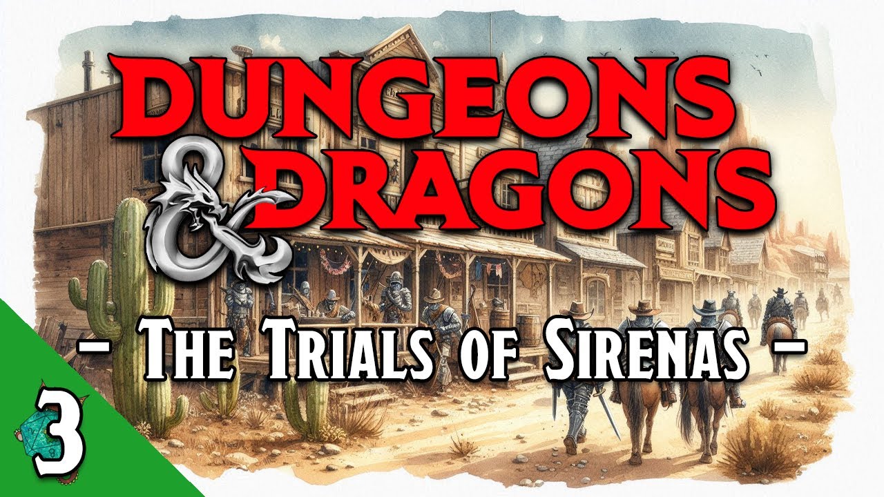 Wil' West Town | The Trials of Sirenas, Episode 3