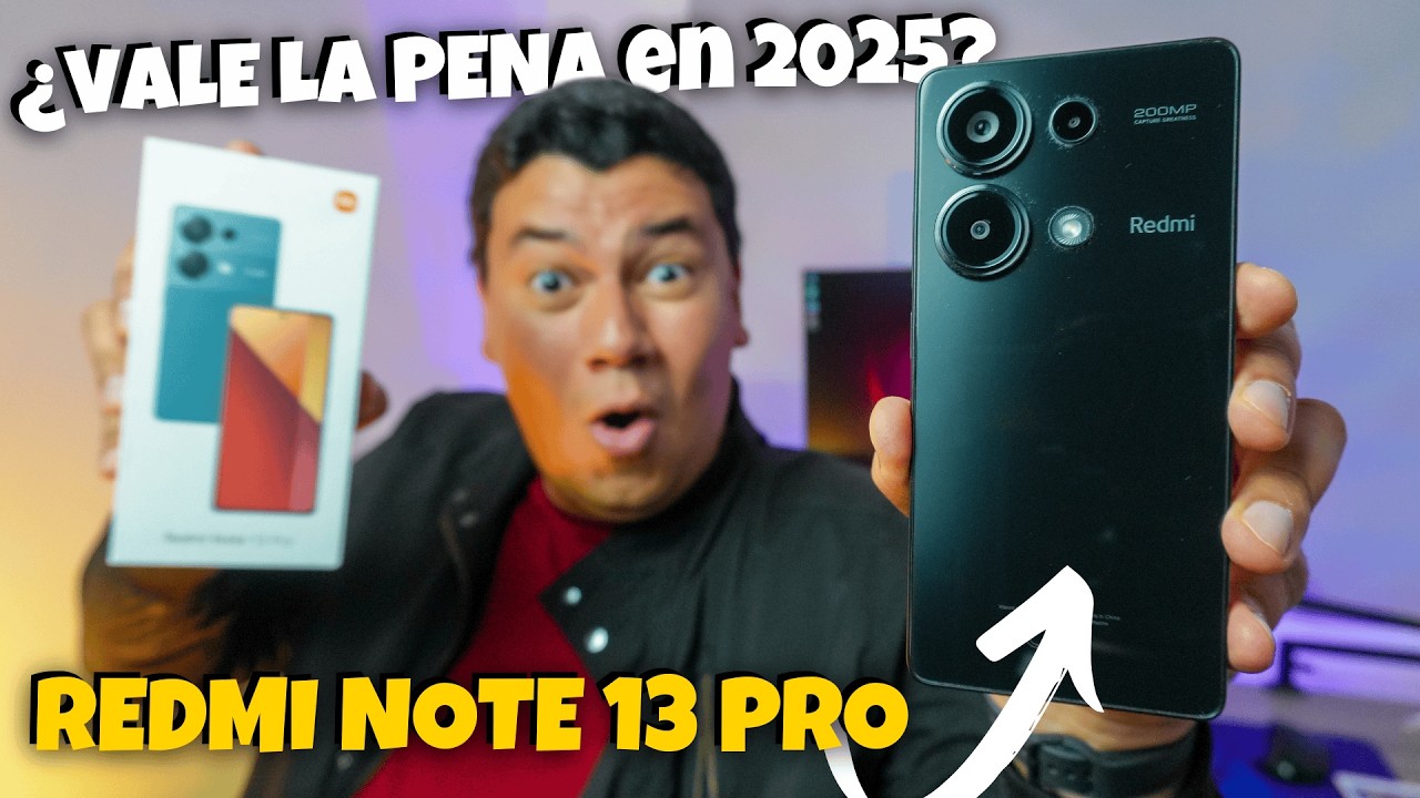 ¿El REDMI NOTE 13 PRO sigue siendo el REY 👑 en 2025? 🤔📱
