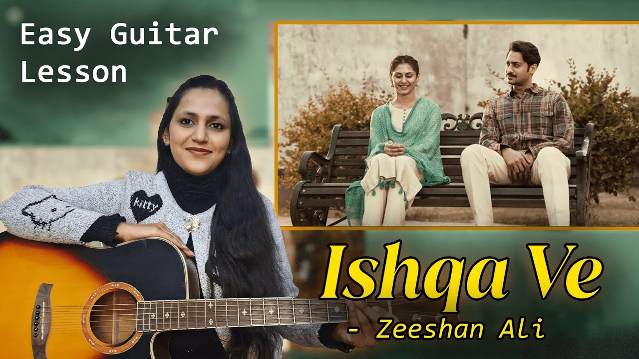 Ishqa Ve - Zeeshan Ali | Easy Guitar Lesson | Trending Song | For Beginners | Priya Dhingra #ishqave