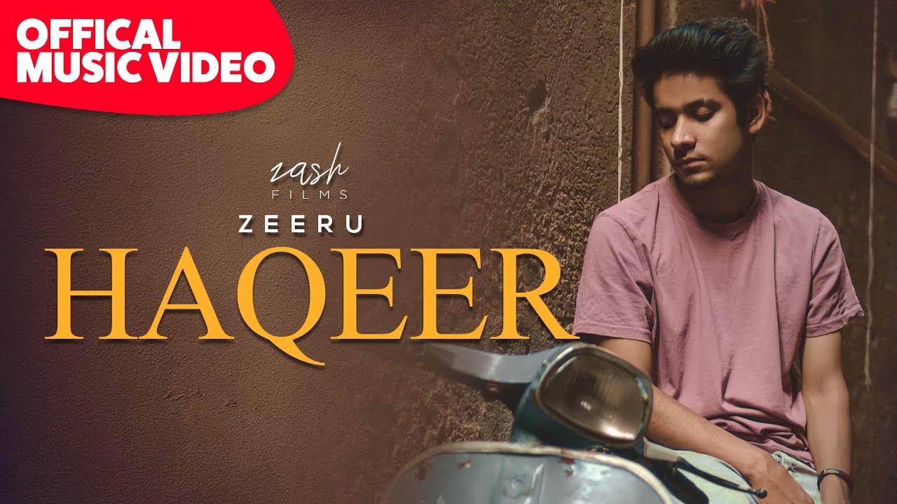 Haqeer - Zeeru (Official Music Video) | Zash Films