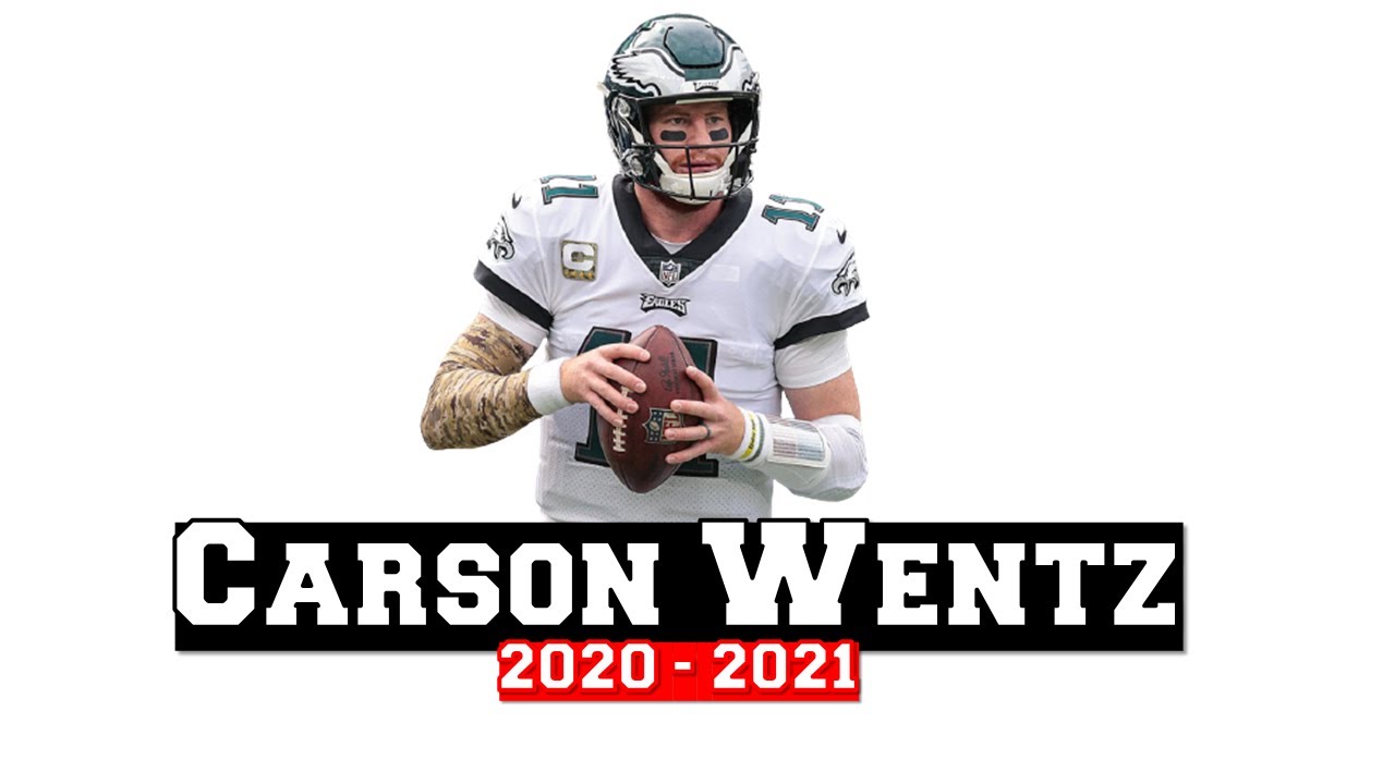 Carson Wentz 2020 - 2021 Eagles Highlights [HD]