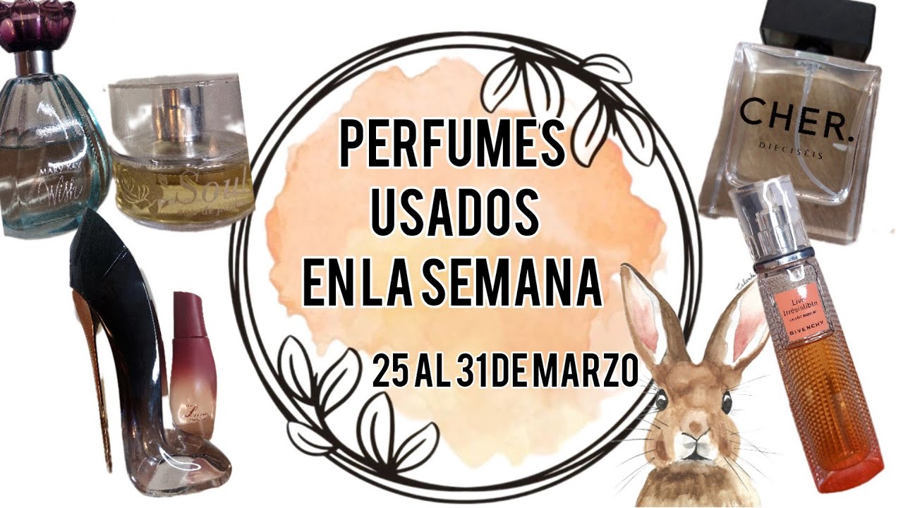 🐇PERFUMES USADOS EN LA SEMANA 25 al 31 Marzo #perfumeusado #perfumeviral