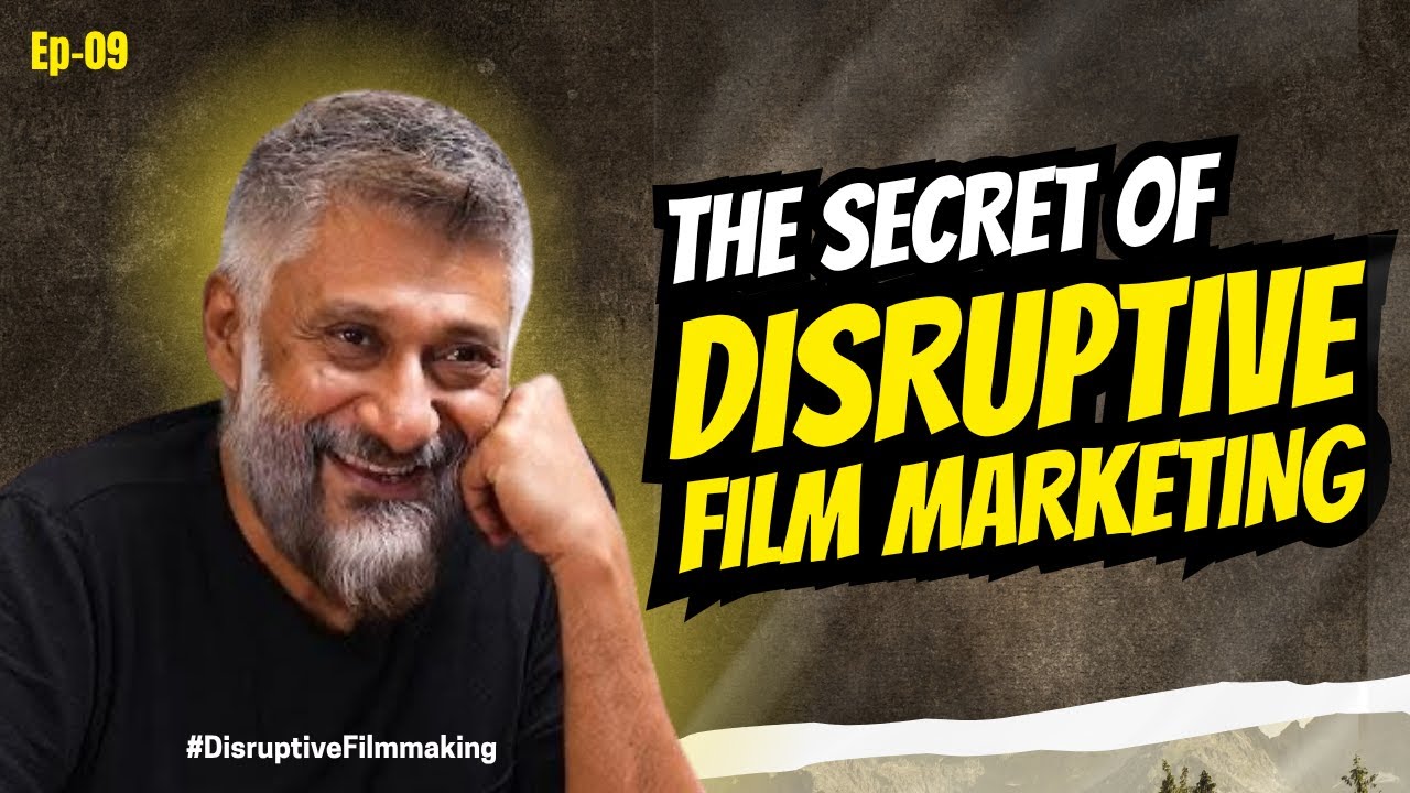 The Secret of Disruptive Film Marketing | Vivek Ranjan Agnihotri Revealed