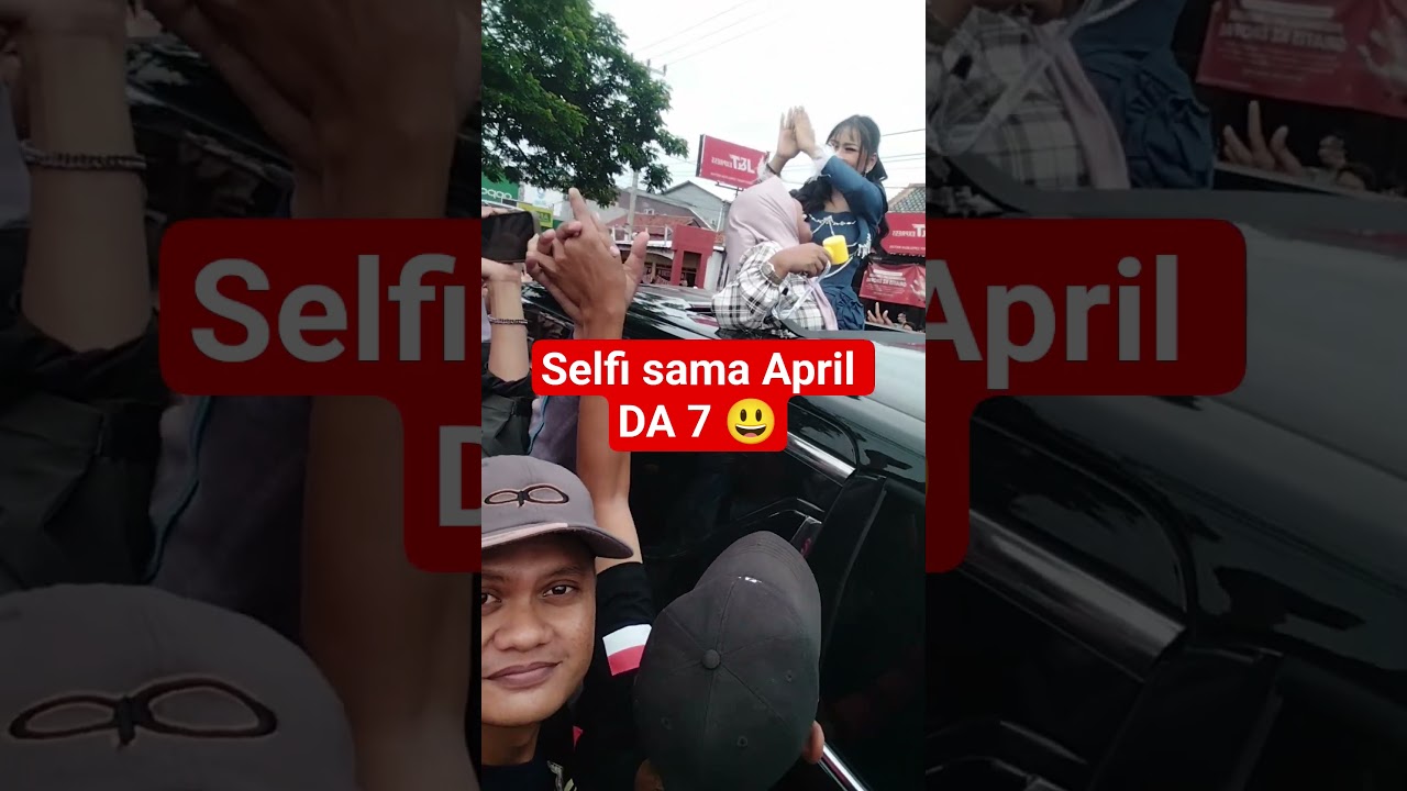 Selfi sama April DA 7 😃
